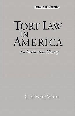 White, G: Tort Law in America