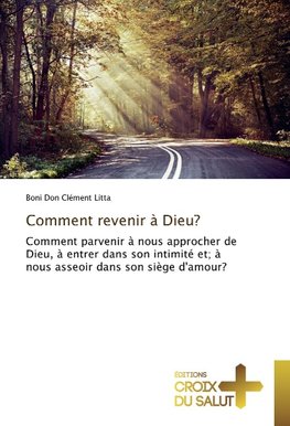 Comment revenir à Dieu?