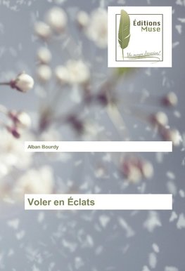 Voler en Éclats