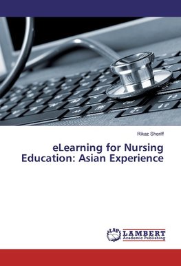 eLearning for Nursing Education: Asian Experience