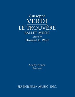 Le Trouvere, Ballet Music