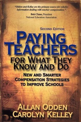 Odden, A: Paying Teachers for What They Know and Do