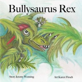 Bullysaurus Rex