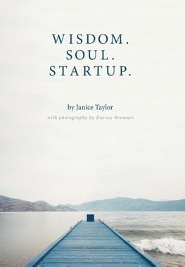 Wisdom. Soul. Startup.