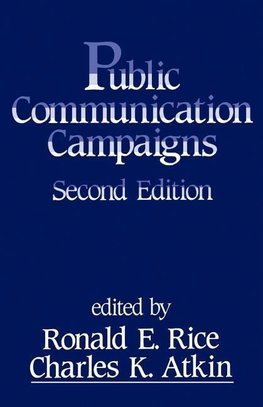 Rice, R: Public Communication Campaigns