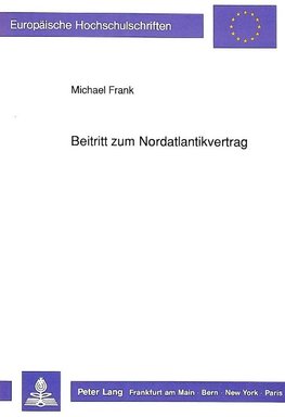 Beitritt zum Nordatlantikvertrag