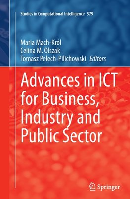 Advances in ICT for Business, Industry and Public Sector