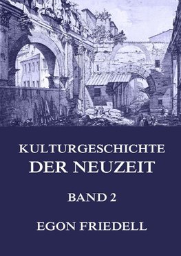 Kulturgeschichte der Neuzeit, Band 2