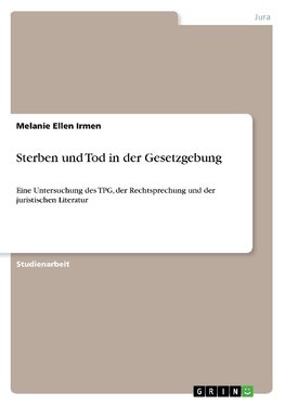 Sterben und Tod in der Gesetzgebung