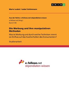 Die Werbung und ihre manipulativen Methoden