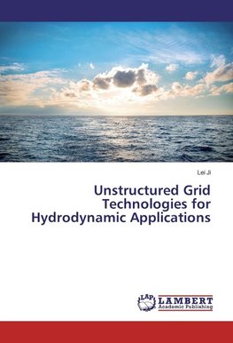 Unstructured Grid Technologies for Hydrodynamic Applications