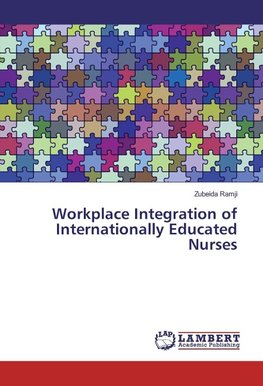 Workplace Integration of Internationally Educated Nurses