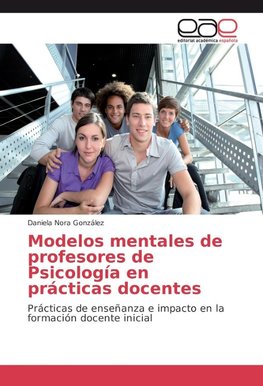 Modelos mentales de profesores de Psicología en prácticas docentes