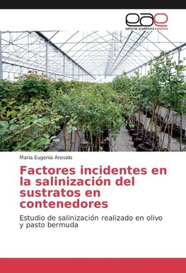 Factores incidentes en la salinización de sustratos en contenedores