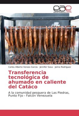 Transferencia tecnológica de ahumado en caliente del Catáco