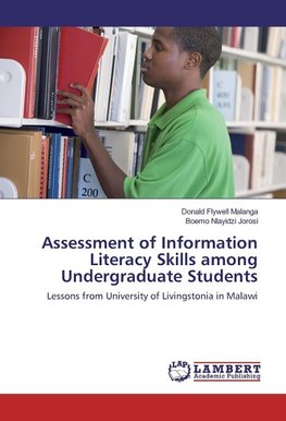 Assessment of Information Literacy Skills among Undergraduate Students