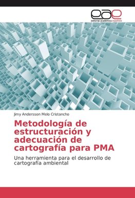 Metodología de estructuración y adecuación de cartografía para PMA