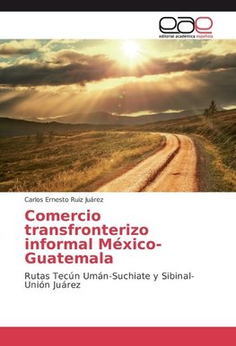 Comercio transfronterizo informal México-Guatemala