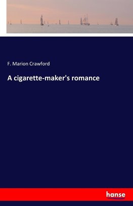 A cigarette-maker's romance