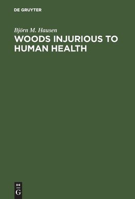 Woods Injurious to Human Health