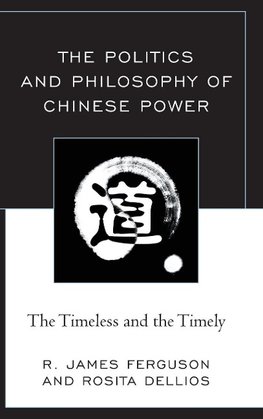 Politics and Philosophy of Chinese Power