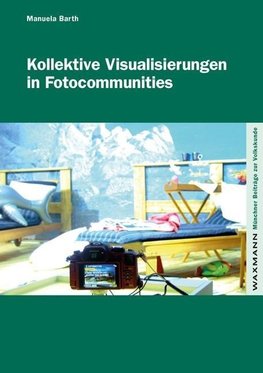 Barth, M: Kollektive Visualisierungen in Fotocommunities