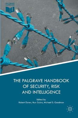 The Palgrave Handbook of Security, Risk and Intelligence