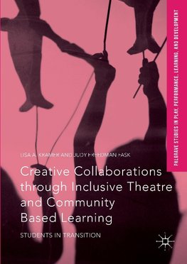 Creative Collaborations through Inclusive Theatre and Community Based Learning