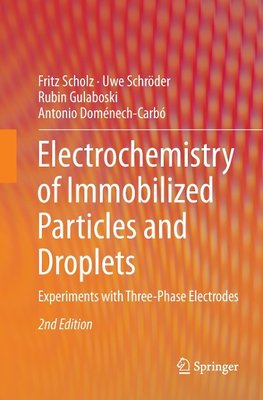 Electrochemistry of Immobilized Particles and Droplets