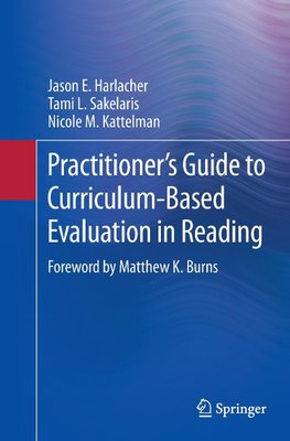 Practitioner's Guide to Curriculum-Based Evaluation in Reading