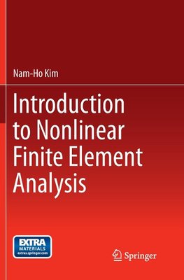 Introduction to Nonlinear Finite Element Analysis