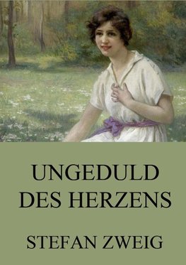 Ungeduld des Herzens