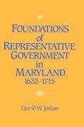 Foundations of Representative Government in Maryland, 1632 1715