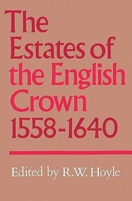 The Estates of the English Crown, 1558 1640