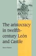 The Aristocracy in Twelfth-Century Le N and Castile