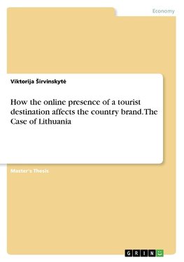 How the online presence of a tourist destination affects the country brand. The Case of Lithuania