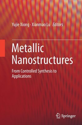 Metallic Nanostructures