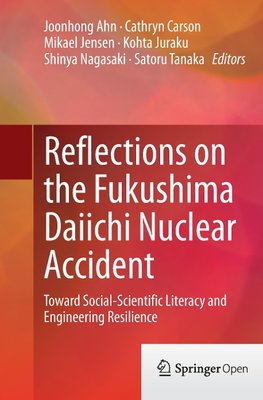 Reflections on the Fukushima Daiichi Nuclear Accident