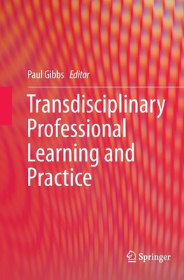 Transdisciplinary Professional Learning and Practice