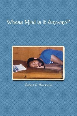 Whose Mind is it Anyway?