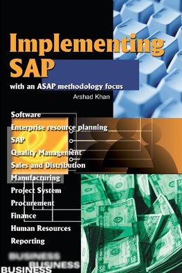 Implementing SAP with an ASAP Methodology Focus