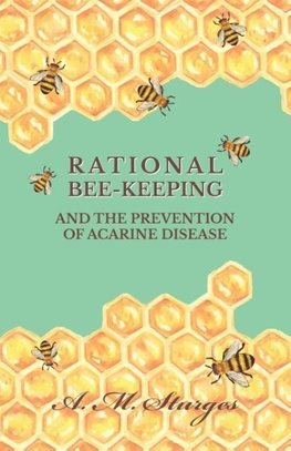 Rational Bee-Keeping and the Prevention of Acarine Disease