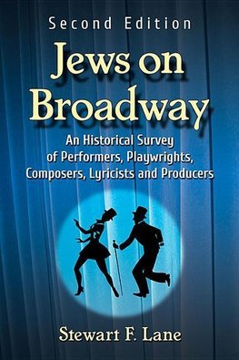 Lane, S:  Jews on Broadway