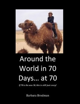 Around the World in 70 Days... at 70