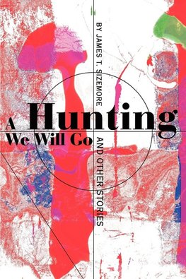 A Hunting We Will Go