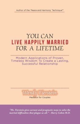 You Can Live Happily Married for a Lifetime