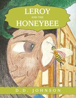 Leroy and the Honeybee