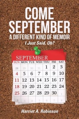 Come September-a Different Kind of Memoir