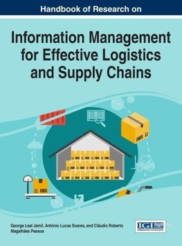 Handbook of Research on Information Management for Effective Logistics and Supply Chains