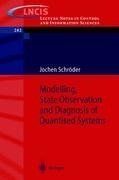 Modelling, State Observation and Diagnosis of Quantised Systems